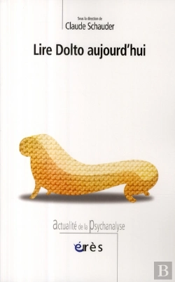 Bertrand.pt - Lire Dolto Aujourd'Hui