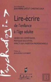 Lire-Écrire De L'Enfance À L'Âge Adulte