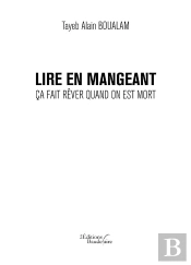 Lire En Mangeant ; Ça Fait Rêver Quand On Est Mort
