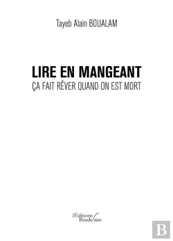 Bertrand.pt - Lire En Mangeant ; Ça Fait Rêver Quand On Est Mort