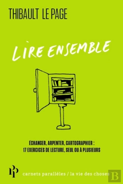 Bertrand.pt - Lire Ensemble : Échanger, Arpenter, Cartographier ; 17 Exercices De Lecture, Seul Ou À Plusieurs