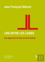 Lire Entre Les Lignes, Une Approche Du Livre Et De La Lecture