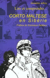 Lire Et Comprendre ; Corto Maltese En Siberie