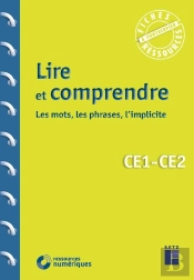 Lire Et Comprendre Les Mots, Les Phrases, L'Implicite ; Ce1/Ce2 (Édition 2020)