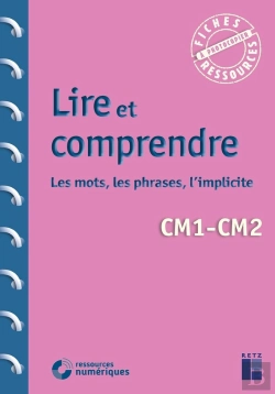 Bertrand.pt - Lire Et Comprendre : Les Mots, Les Phrases, L'Implicite : Cm1/Cm2