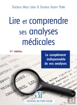 Bertrand.pt - Lire Et Comprendre Ses Analyses Médicales : Le Complément Indispensable De Vos Analyses (3e Édition)