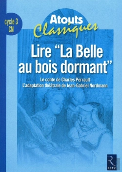 Bertrand.pt - Lire La Belle Au Bois Dormant ; Cycle 3 ; Cm ; Fichier