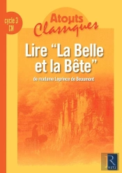 Lire « La Belle Et La Bête », De Madame Leprince De Beaumont ; Cm Cycle 3 ; Fichier