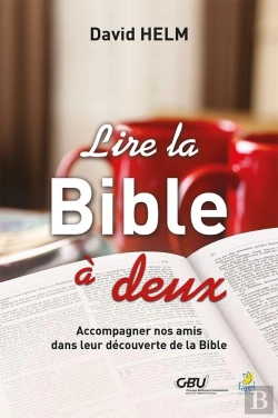 Bertrand.pt - Lire La Bible À Deux : Accompagner Nos Amis Dans Leur Découverte De La Bible