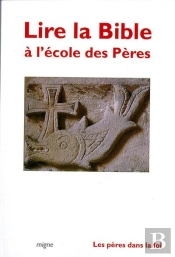 Lire La Bible A L'Ecole Des Peres