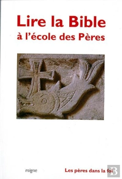 Bertrand.pt - Lire La Bible A L'Ecole Des Peres