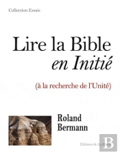 Lire La Bible En Initie (A La Recherche De L'Unite)