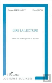 Lire La Lecture, Essai De Sociologie De La Lecture