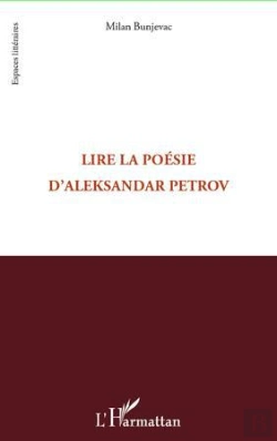Bertrand.pt - Lire La Poésie D'Aleksandar Petrov