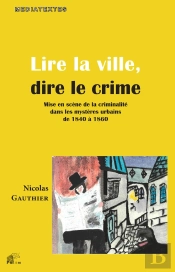 Lire La Ville, Dire Le Crime