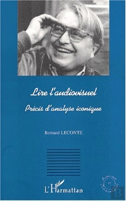 Bertrand.pt - Lire L'Audiovisuel ; Precis D'Analyse Iconique