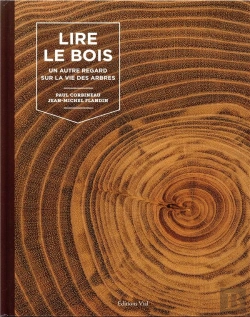 Bertrand.pt - Lire Le Bois ; Un Autre Regard Sur La Vie Des Arbres