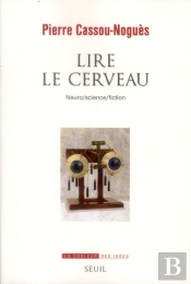 Lire Le Cerveau ; Neuro/Science/Fiction