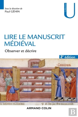 Bertrand.pt - Lire Le Manuscrit Médiéval ; Observer Et Décrire (2e Édition)