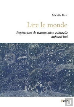 Bertrand.pt - Lire Le Monde ; Expériences De Transmission Culturelle Aujourd'Hui