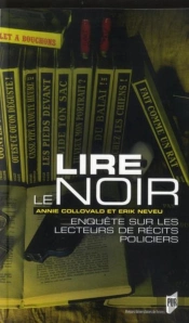 Lire Le Noir ; Enquête Sur Les Lecteurs De Récits Policier