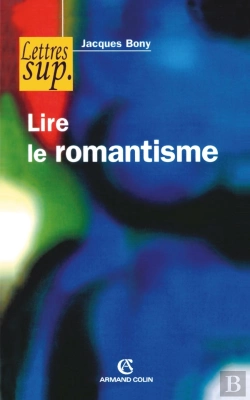Bertrand.pt - Lire Le Romantisme