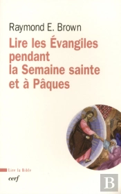 Lire Les Évangiles Pendant La Semaine Sainte Et À Pâques