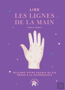Bertrand.pt - Lire Les Lignes De La Main ; Éclairez Votre Chemin De Vie Grâce À La Chiromancie