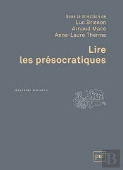 Lire Les Présocratiques (2e Édition)