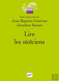 Bertrand.pt - Lire Les Stoïciens