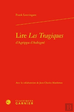 Bertrand.pt - Lire Les Tragiques D'Agrippa D'Aubigné