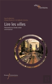 Lire Les Villes : Panoramas Du Monde Urbain Contemporain