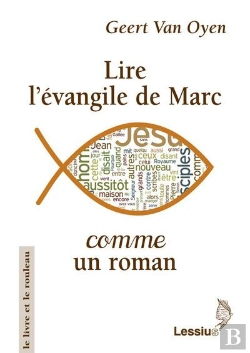 Bertrand.pt - Lire L'Évangile De Marc Comme Un Roman