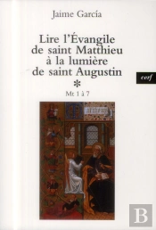 Lire L'Evangile De Saint Matthieu A La Lumiere Desaint Augustin, 1