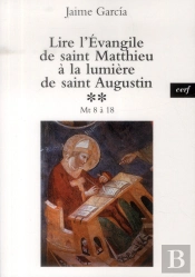 Lire L'Evangile De Saint Matthieu A La Lumiere Desaintaugustin, 2