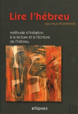Bertrand.pt - Lire L'Hébreu - Méthode D'Initiation À La Lecture Et À L'Écriture De L'Hébreu