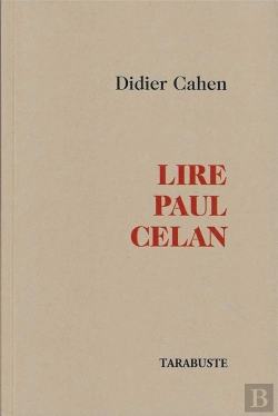 Bertrand.pt - Lire Paul Celan - Didier Cahen