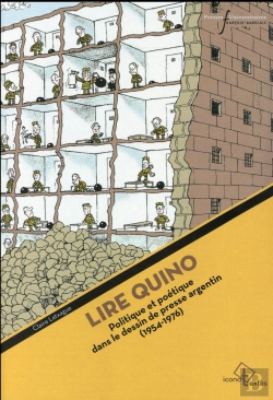 Bertrand.pt - Lire Quino - Politique Et Poetique Dans Le Dessin De Presse Argentin (1954-1976)