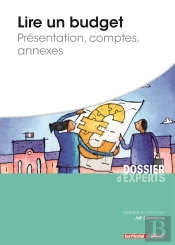 Lire Un Budget ; Présentation, Comptes, Annexes