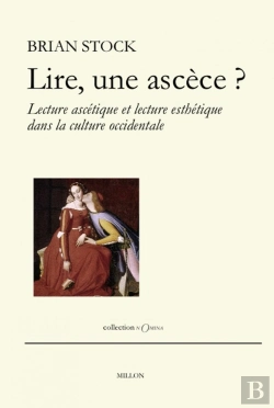 Bertrand.pt - Lire, Une Ascèse ? Lecture Ascétique Et Lecture Esthétique Dans La Culture Occidentale