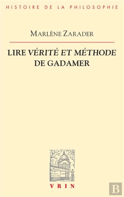 Bertrand.pt - Lire Vérité Et Méthode De Gadamer