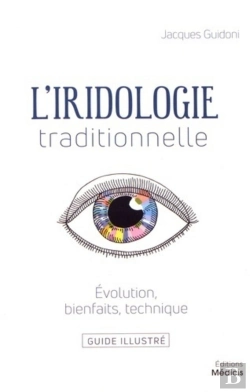 Bertrand.pt - L'Iridologie Traditionnelle ; Évolution, Bienfaits, Technique