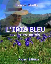 L'Iris Bleu, Ma Terre Natale