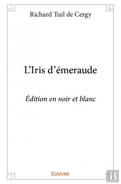 Bertrand.pt - L'Iris D'Emeraude - Edition En Noir Et Blanc