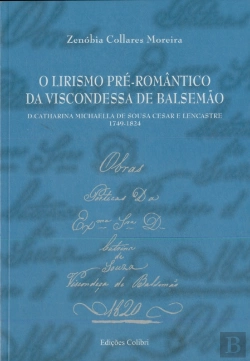 Bertrand.pt - Lirismo Pré-Romântico da Viscondessa de Balsemão