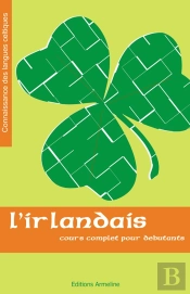 L'Irlandais : Cours Complet Pour Débutants