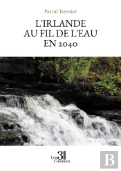 L'Irlande Au Fil De L'Eau En 2040