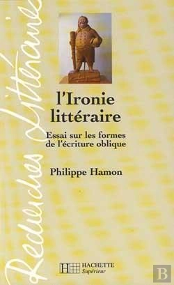 Bertrand.pt - LIronie Litteraire ; Essai Sur Les Formes De LEcriture Oblique