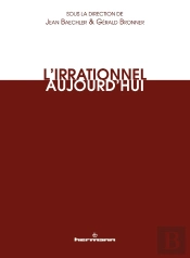 L'Irrationnel Aujourd'Hui