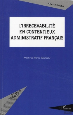 Bertrand.pt - L'Irrecevabilité En Contentieux Administratif Français